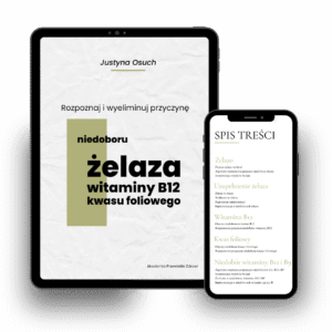 Rozpoznaj i wyeliminuj niedobór żelaza, witaminy B12 i kwasu foliowego